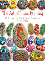 Book cover for The Art of Stone Painting: 30 Designs to Spark Your Creativity