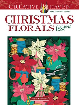 Book cover for Creative Haven Christmas Florals Coloring Book