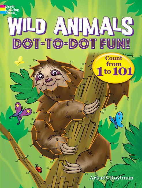 Book cover for Wild Animals Dot-To-Dot Fun!: Count from 1 to 101