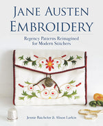 Book cover for Jane Austen Embroidery: Regency Patterns Reimagined for Modern Stitchers