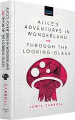Book cover for Alice's Adventures in Wonderland & Through the Looking-Glass