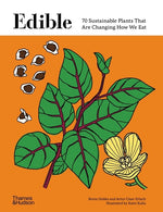 Book cover for Edible: 70 Sustainable Plants That Are Changing How We Eat