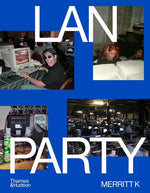 Book cover for LAN Party: Inside the Multiplayer Revolution