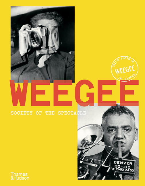 Book cover for Weegee: Society of the Spectacle