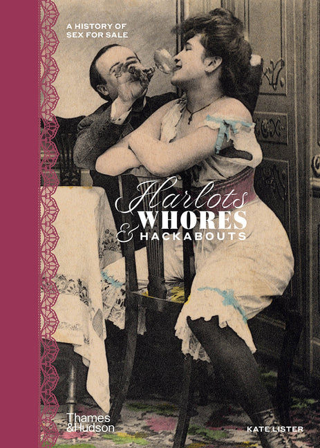 Book cover for Harlots, Whores & Hackabouts: A History of Sex for Sale