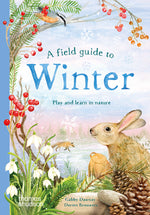 Book cover for Field Guide to Winter: Play and Learn in Nature