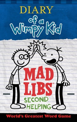 Book cover for Diary of a Wimpy Kid Mad Libs: Second Helping: World's Greatest Word Game