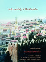 Book cover for Unfortunately, It Was Paradise: Selected Poems