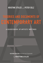 Book cover for Theories and Documents of Contemporary Art: A Sourcebook of Artists' Writings (Second Edition, Revised and Expanded by Kristine Stiles)