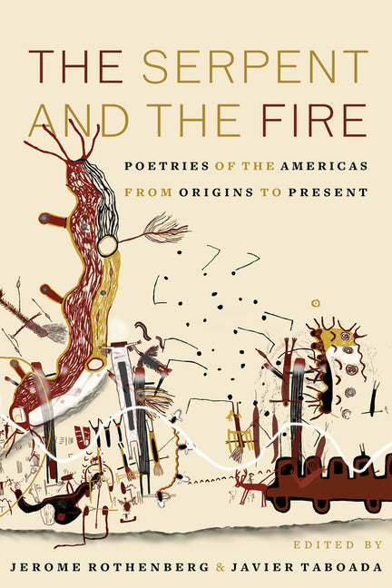 Book cover for Serpent and the Fire: Poetries of the Americas from Origins to Present