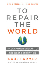 Book cover for To Repair the World: Paul Farmer Speaks to the Next Generation Volume 29