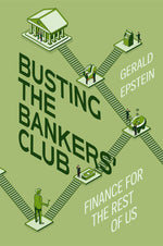 Book cover for Busting the Bankers' Club: Finance for the Rest of Us