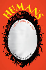 Book cover for Humans: A Monstrous History