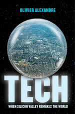 Book cover for Tech: When Silicon Valley Remakes the World