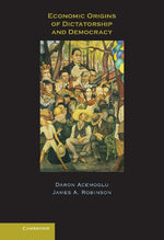 Book cover for Economic Origins of Dictatorship and Democracy