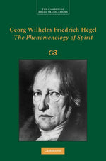 Book cover for Georg Wilhelm Friedrich Hegel: The Phenomenology of Spirit