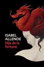 Book cover for Hija de la Fortuna / Daughter of Fortune: Daughter of Fortune - Spanish-Language Edition