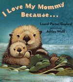 Book cover for I Love My Mommy Because...
