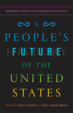 Book cover for People's Future of the United States: Speculative Fiction from 25 Extraordinary Writers