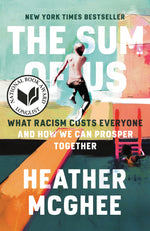 Book cover for The Sum of Us: What Racism Costs Everyone and How We Can Prosper Together