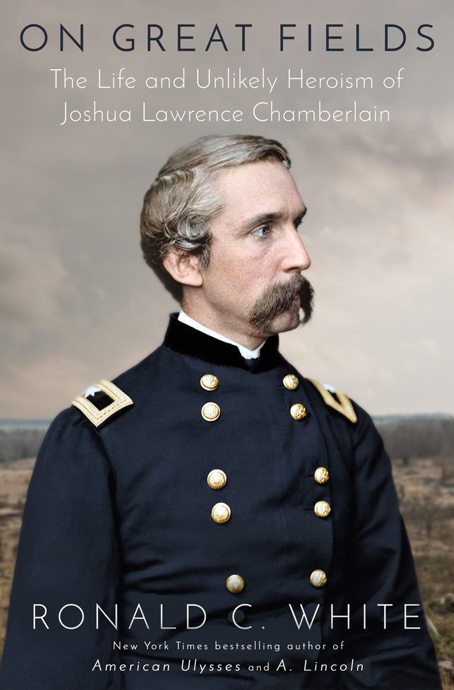 Book cover for On Great Fields: The Life and Unlikely Heroism of Joshua Lawrence Chamberlain