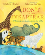 Book cover for Don't Let Them Disappear: 12 Endangered Species Across the Globe