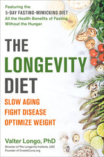 Book cover for The Longevity Diet: Slow Aging, Fight Disease, Optimize Weight