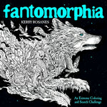 Book cover for Fantomorphia: An Extreme Coloring and Search Challenge