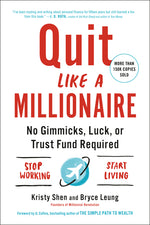 Book cover for Quit Like a Millionaire: No Gimmicks, Luck, or Trust Fund Required