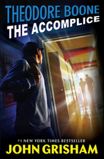 Book cover for Theodore Boone: The Accomplice