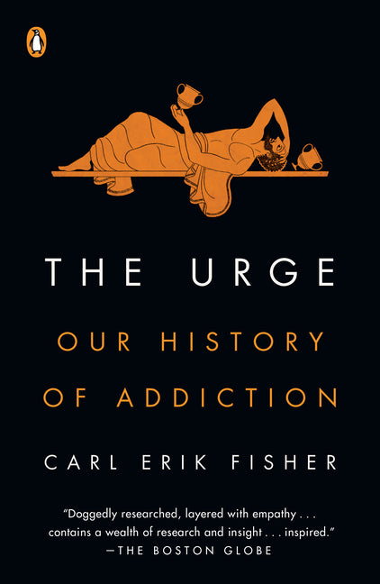 Book cover for The Urge: Our History of Addiction