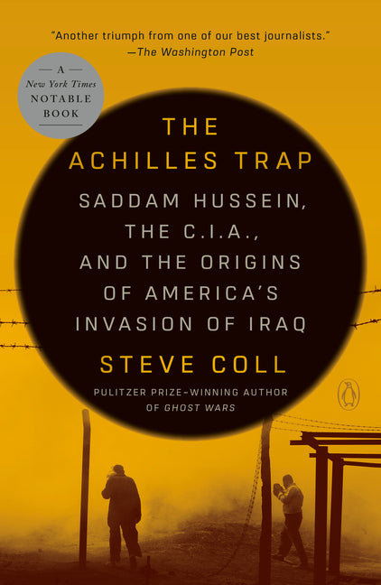 Book cover for Achilles Trap: Saddam Hussein, the C.I.A., and the Origins of America's Invasion of Iraq