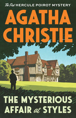 Book cover for The Mysterious Affair at Styles: The First Hercule Poirot Mystery