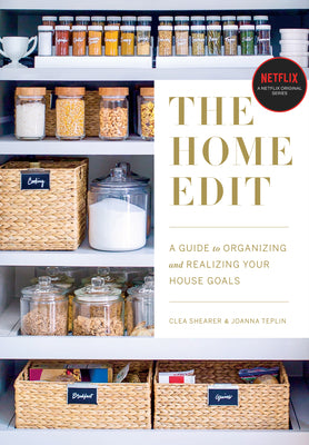 Book cover for The Home Edit: A Guide to Organizing and Realizing Your House Goals