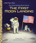 Book cover for My Little Golden Book about the First Moon Landing