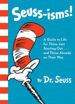 Book cover for Seuss-Isms!: A Guide to Life for Those Just Starting Out...and Those Already on Their Way
