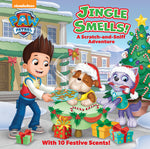 Book cover for Jingle Smells!: A Scratch-And-Sniff Adventure (Paw Patrol): A Holiday Scratch-And-Sniff Book for Kids