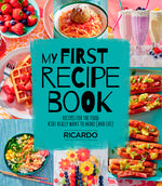 Book cover for My First Recipe Book: Recipes for the Food Kids Really Want to Make (and Eat)