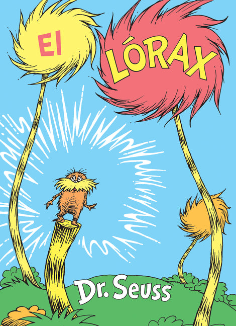 Book cover for El Lórax (the Lorax Spanish Edition)