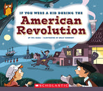 Book cover for If You Were a Kid During the American Revolution (If You Were a Kid)