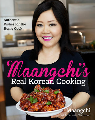 Book cover for Maangchi's Real Korean Cooking: Authentic Dishes for the Home Cook