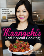 Book cover for Maangchi's Real Korean Cooking: Authentic Dishes for the Home Cook