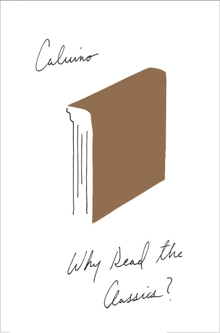 Book cover for Why Read the Classics?