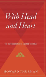Book cover for With Head and Heart: The Autobiography of Howard Thurman