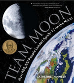 Book cover for Team Moon: How 400,000 People Landed Apollo 11 on the Moon