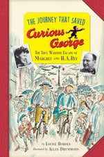 Book cover for The Journey That Saved Curious George Young Readers Edition: The True Wartime Escape of Margret and H. A. Rey