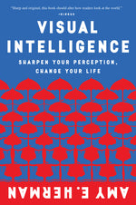 Book cover for Visual Intelligence: Sharpen Your Perception, Change Your Life
