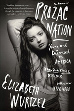 Book cover for Prozac Nation: Young and Depressed in America