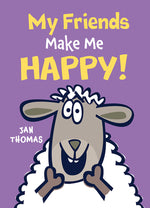 Book cover for My Friends Make Me Happy!