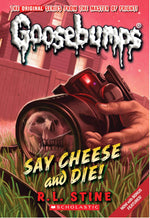 Book cover for Say Cheese and Die! (Classic Goosebumps #8): Volume 8